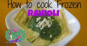 The Ultimate Guide: How to Cook Frozen Ravioli Like a Pro in 2024